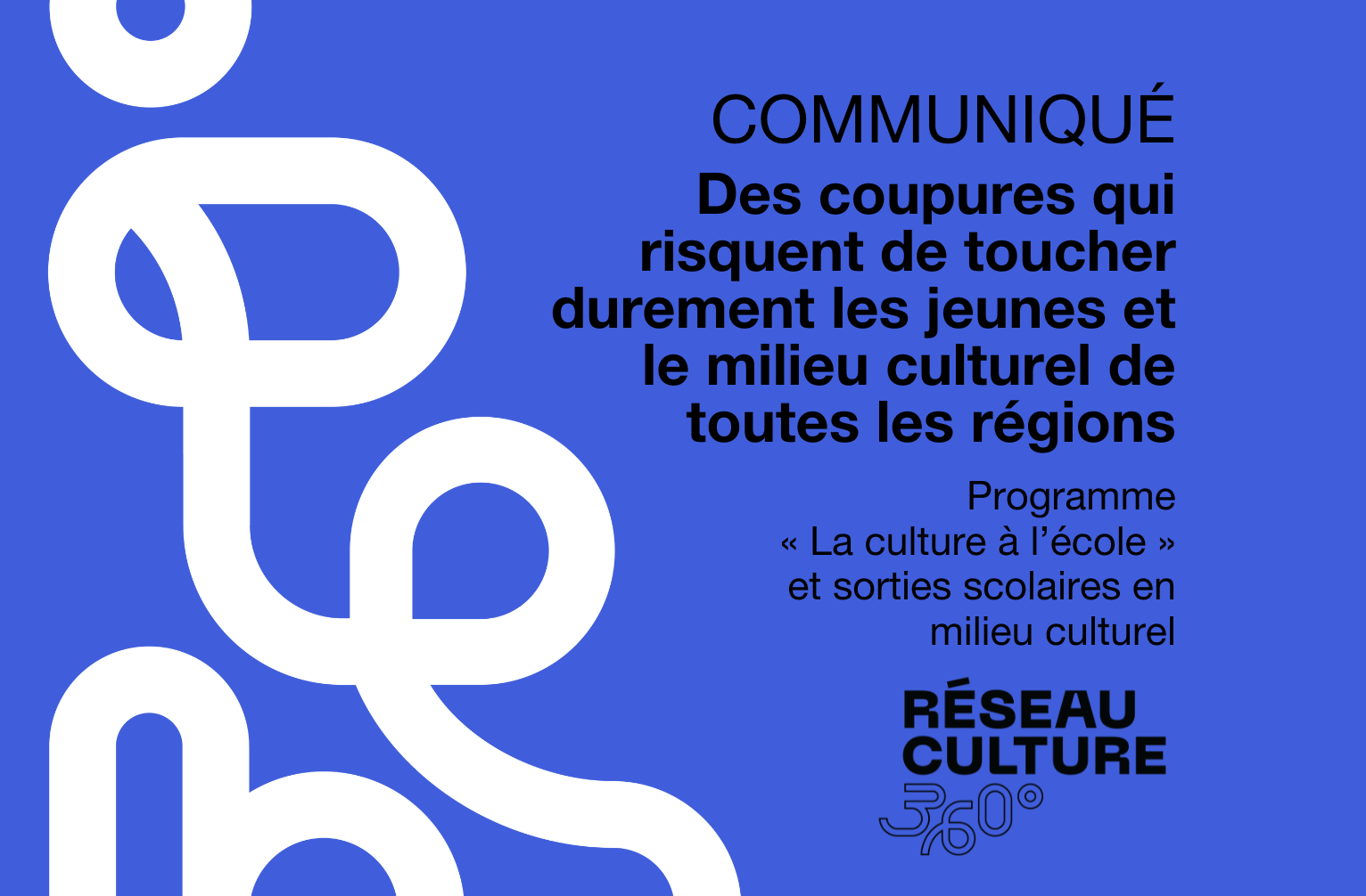 COMMUNIQUÉ / Des coupures qui risquent de toucher durement les jeunes et le milieu culturel de toutes régions